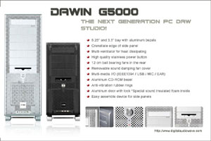 Digital Audio Wave Launches DAWin G5000 PC Digital Audio Workstation based on the Intel� Pentium� 4 Processor supporting Hyper-Threading Technology and Intel� 925X Express Chipset