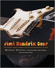 Review: Jimi Hendrix Gear, The Guitars, Amps & Effects That Revolutionized Rock 'n' Roll